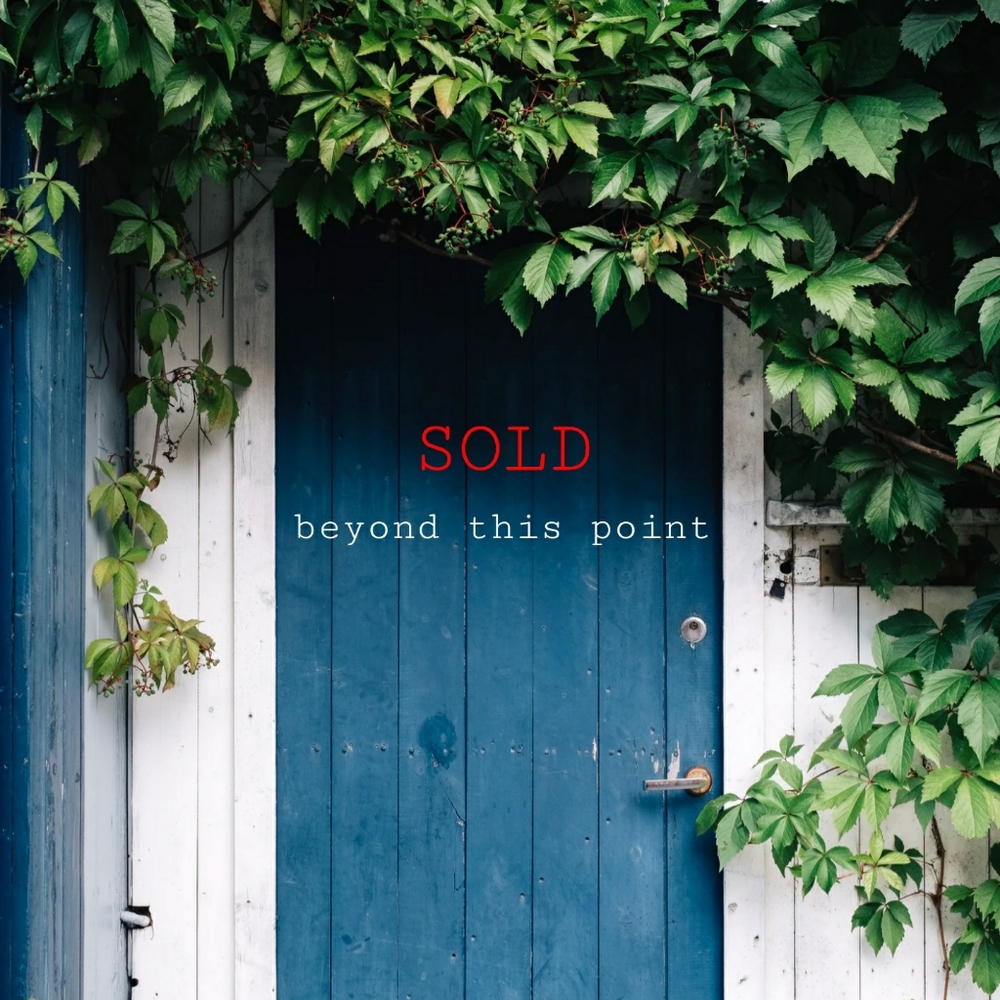 All sold beyond this point